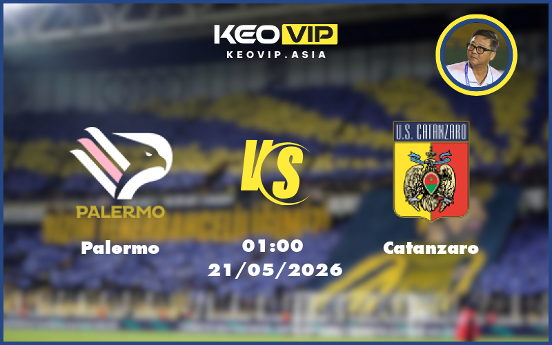 Nhận định soi kèo Palermo gặp Catanzaro 01:00 ngày 21/05/2026 tại Hạng 2 Ý
