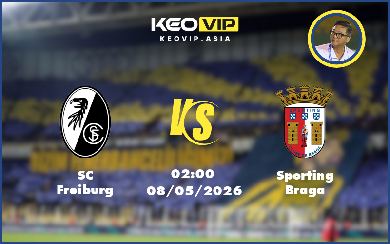 Nhận định soi kèo SC Freiburg vs Sporting Braga 02:00 ngày 08/05/2026 – C2