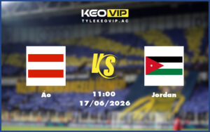 ao jordan 17 06 fifa world cup - Nhận định soi kèo Áo gặp Jordan 11:00 ngày 17/06/2026 - FIFA World Cup