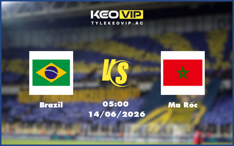 brazil ma roc 14 06 fifa world cup - Nhận định soi kèo Brazil gặp Ma Rốc 05:00 ngày 14/06/2026 - FIFA World Cup