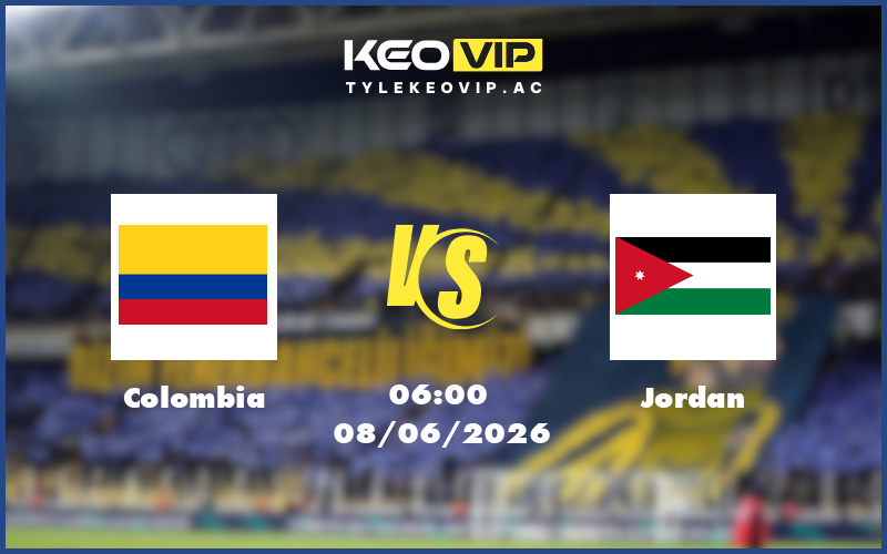 colombia jordan 08 06 giao huu quoc te - Nhận định soi kèo Colombia gặp Jordan 06:00 ngày 08/06/2026 - Giao hữu quốc tế