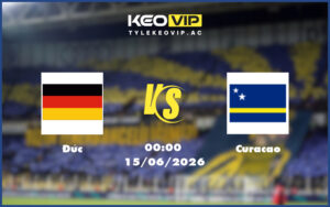 duc curacao 15 06 fifa world cup - Nhận định soi kèo Đức gặp Curacao 00:00 ngày 15/06/2026 - FIFA World Cup
