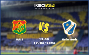 gais halmstads 17 06 giao huu - Nhận định soi kèo GAIS gặp Halmstads 19:00 ngày 17/06/2026 - Giao hữu