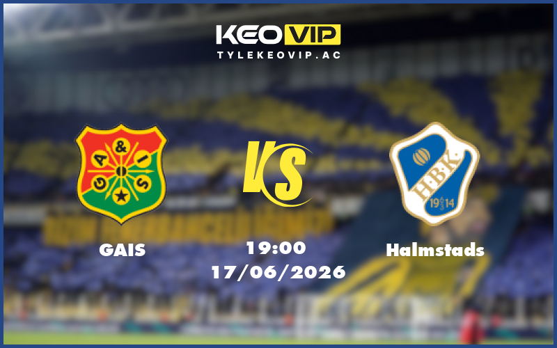 gais halmstads 17 06 giao huu - Nhận định soi kèo GAIS gặp Halmstads 19:00 ngày 17/06/2026 - Giao hữu