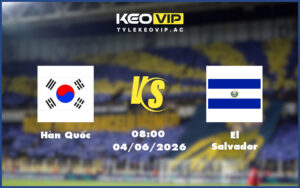 han quoc el salvador 04 06 giao huu quoc te - Nhận định soi kèo Hàn Quốc gặp El Salvador 08:00 ngày 04/06/2026 - Giao hữu quốc tế