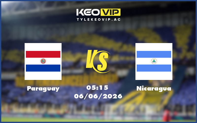paraguay nicaragua 06 06 giao huu quoc te - Nhận định soi kèo Paraguay gặp Nicaragua 05:15 ngày 06/06/2026 - Giao hữu quốc tế