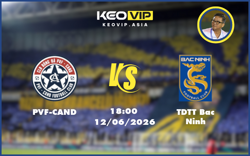 pvf cand tdtt bac ninh 12 06 hang nhat viet nam - Nhận định soi kèo PVF-CAND gặp TDTT Bac Ninh 18:00 ngày 12/06/2026 tại Hạng Nhất Việt Nam
