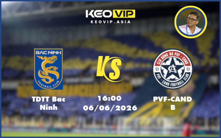 tdtt bac ninh pvf cand b 06 06 hang nhat viet nam - Nhận định soi kèo TDTT Bac Ninh gặp PVF-CAND B 16:00 ngày 06/06/2026 tại Hạng Nhất Việt Nam